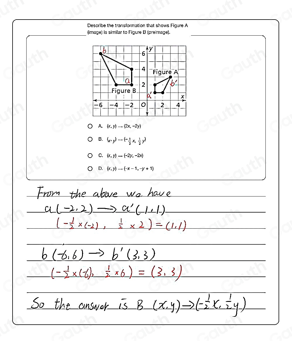 Solved: Describe the transformation that shows Figure A (image) is ...