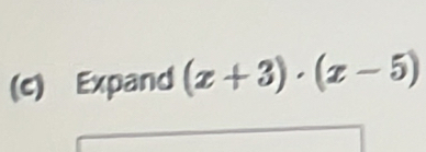 Expand (x+3)· (x-5)