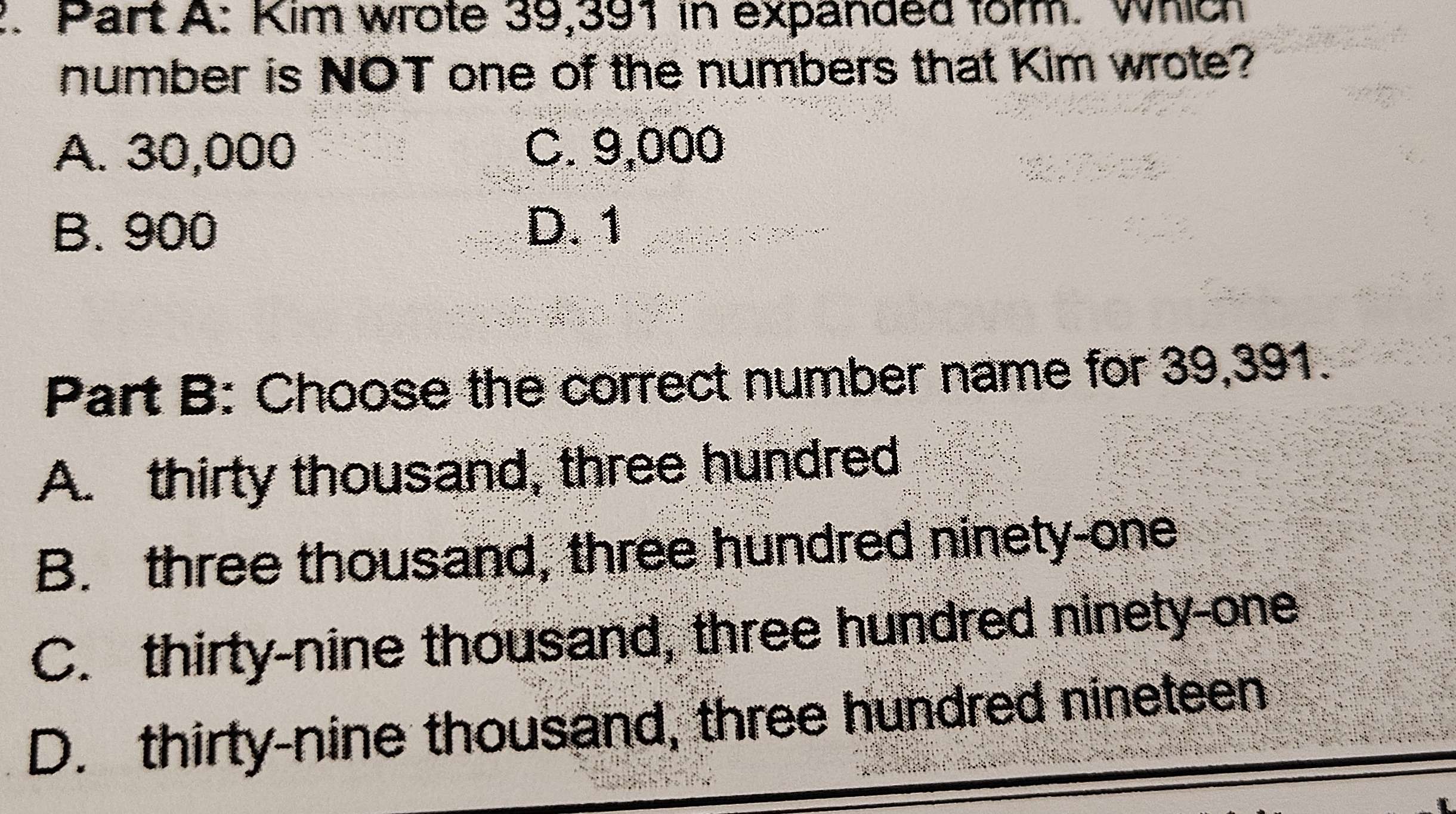Solved: Kim wrote 39,391 in expanded form. which number is NOT one of ...