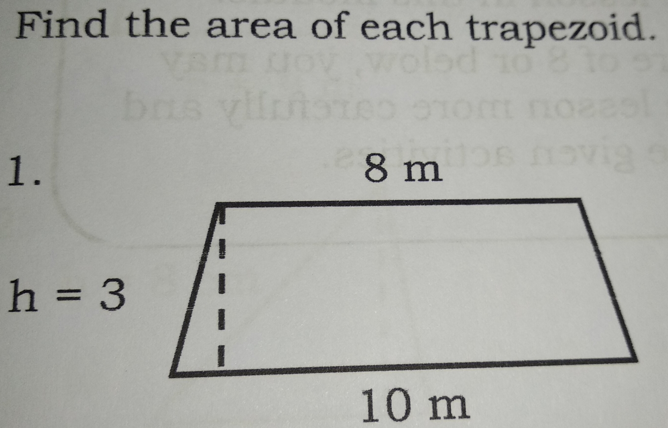 Find the area of each trapezoid.
1.
h=3
10 m