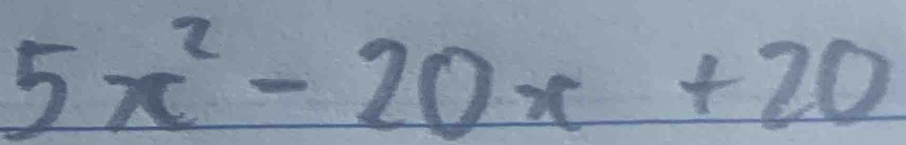 5x^2-20x+20