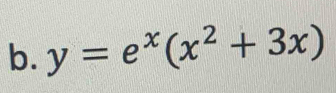 y=e^x(x^2+3x)