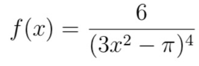 f(x)=frac 6(3x^2-π )^4