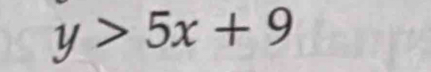 y>5x+9