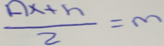  (Ax+h)/2 =m