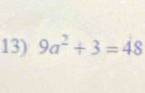 9a^2+3=48