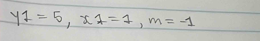 y_1=5, x_1=1, m=-1