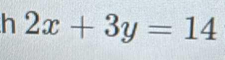 2x+3y=14