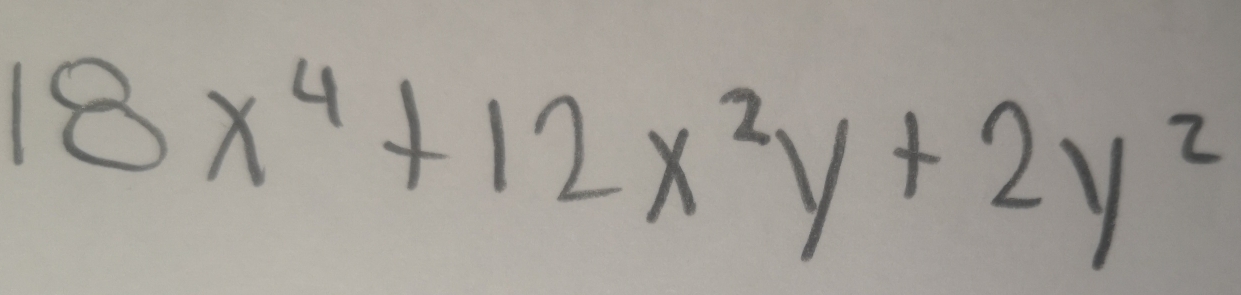 18x^4+12x^2y+2y^2