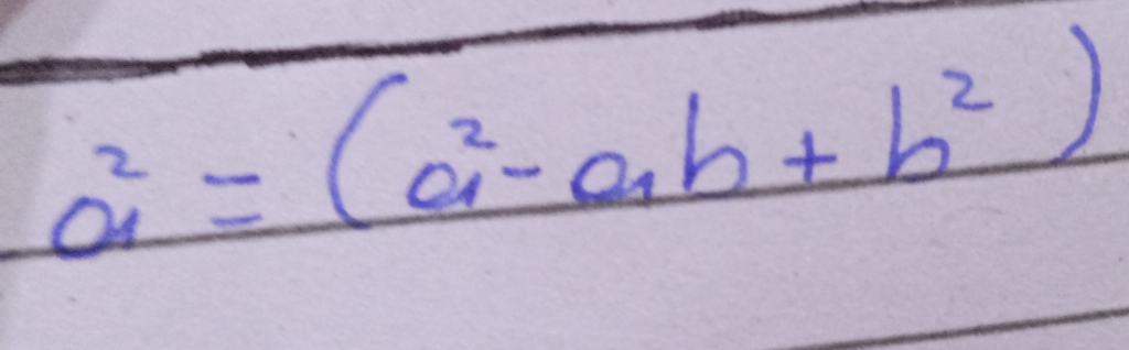 a^2=(a^2-ab+b^2)