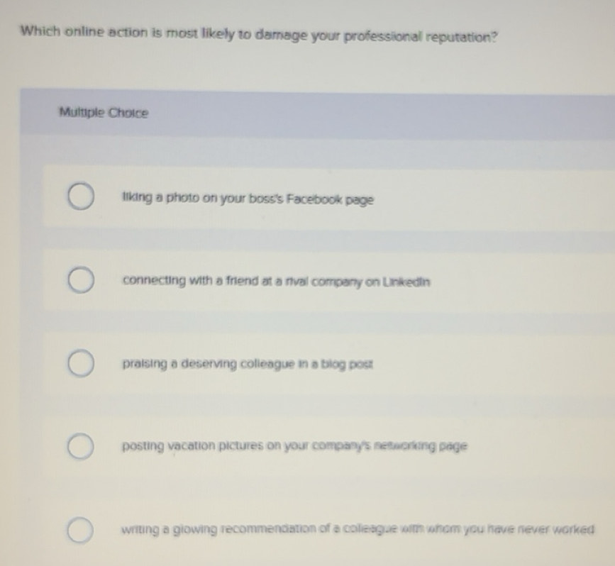 Solved: Which online action is most likely to damage your professional ...