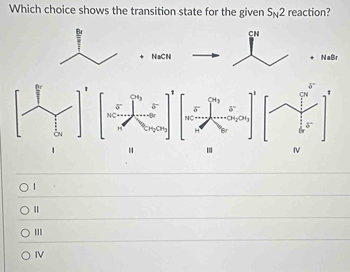 Solved: Which choice shows the transition state for the given S_N2 ...