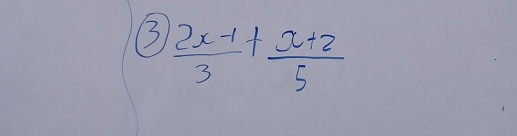  (2x-1)/3 + (x+2)/5 