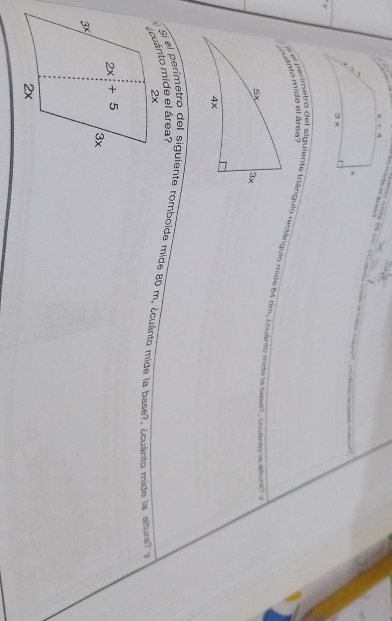 tto rrde e tres
y
cuanto mide el área?
s el perímetro del siguiente triángulo rectángulo mide 84 dm, ¿cuánto mide la base?, ¿cuánto la altura 
Si el perímetro del siguiente romboide mide 80 m, ¿cuánto mide la base?, ¿cuánto mide la altura? y