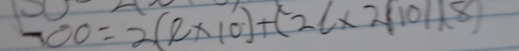 -00=2(R(R* 10)+(* 2/10/18)
11