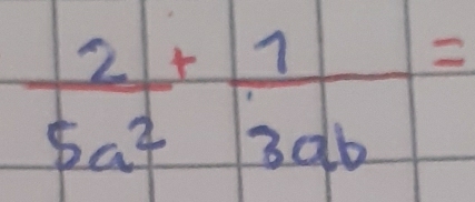  2/5a^2 + 1/3ab =