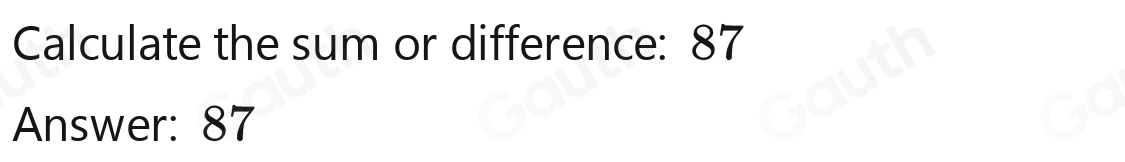 Solved: 58+29= [Math]
