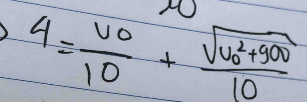 4=frac v_010+frac sqrt(v^2_0)+90010