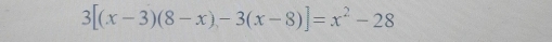 3[(x-3)(8-x),-3(x-8)]=x^2-28