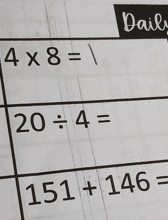 Dails
4* 8=
20/ 4=
151+146=