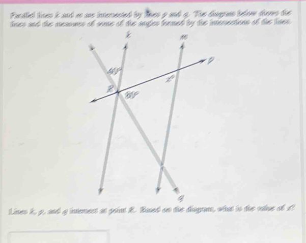 Fadlel lines it and a ae inenected by tkes a and g. The disgmn below dions the
tner and the memmitnmections of the liner 
Lines k, p. and g inenent at poin R. Based on the dagn, wha is the valne of L