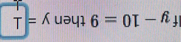 y-10=9 then y= 1/t 