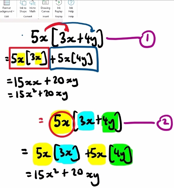 5x[3x+4y]
①
=5x[3x]+5x(4y)
=15xx+20xy
=15x^2+20xy
=5x(3x+4y)
②2
=5x(3x)+5x(4y)
=15x^2+20xy