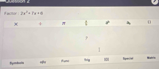 Factor : 2x^2+7x+6