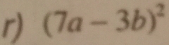 (7a-3b)^2