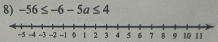 -56≤ -6-5a≤ 4