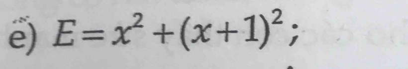 E=x^2+(x+1)^2