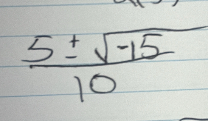  (5± sqrt(-15))/10 