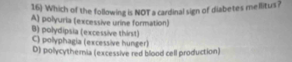 Solved: Which of the following is NOT a cardinal sign of diabetes ...