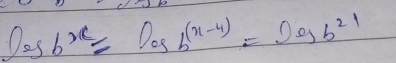 0=sb^x=Dasb^((x-4))=Dab^b^(21)