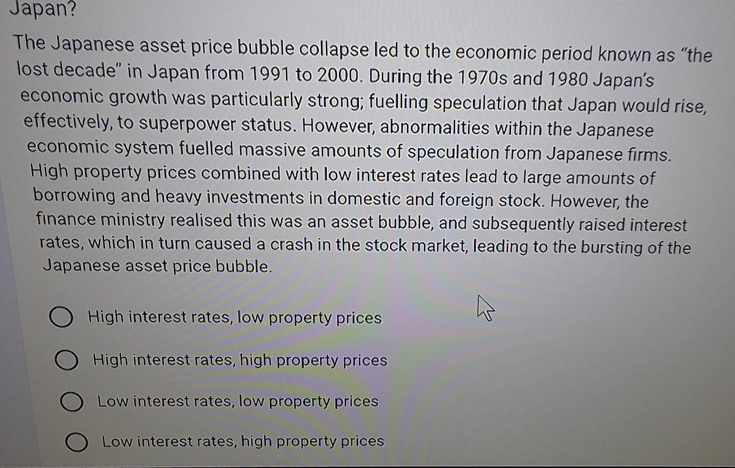 Solved: Japan? The Japanese asset price bubble collapse led to the economic  period known as “the l [Economics]