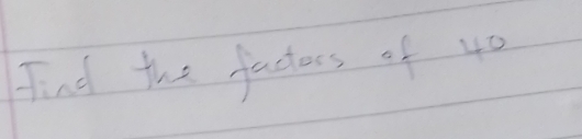 find the factors of 40