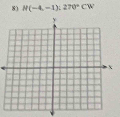 H(-4,-1):270°CW
