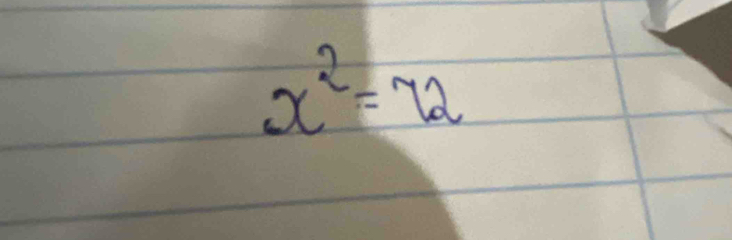 x^2=72