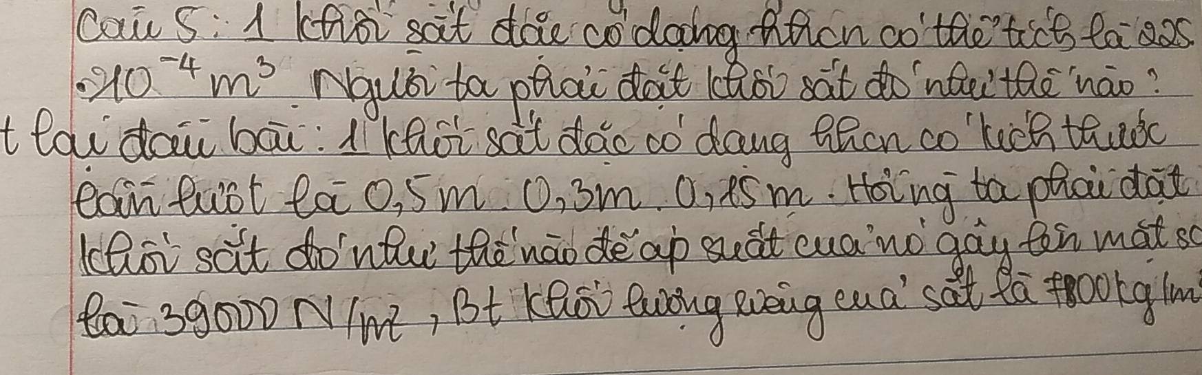 cou s: 1 cnoi sat doe codoing Rtcn co' the'tict ta as
· 40^(-4)m^3 Ngubi ta phai dàt kao) sat do `ntai thènáo? 
tlai dai bāi:1 Khot sat dǎo có dang tācn co lich thuòc 
lear fust lo 0, 5m O, 3m. 0, ¢S m. Hoing ta phci dot 
(aoi sat do'nfu thènáo deap suàt cuano gay ton mat s 
a 39000 NIME, Bt KQOL Giug Rieig eu a' sat ta footg ln