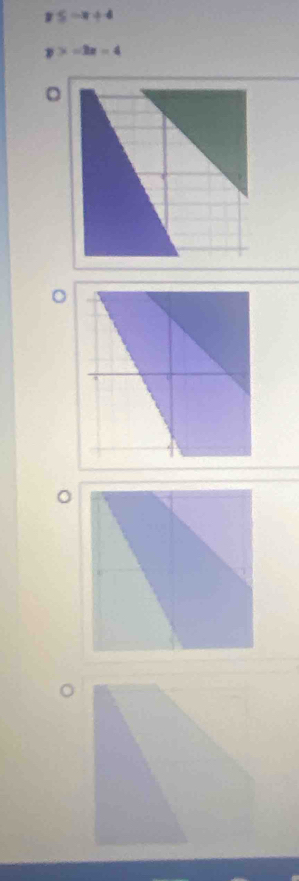 x≤ -x+4
y>-2x-4
。 
。