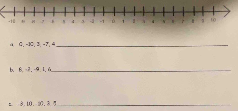 0, -10, 3, -7, 4 _ 
b. 8, -2, -9, 1, 6 _ 
c. -3, 10, -10, 3, 5 _