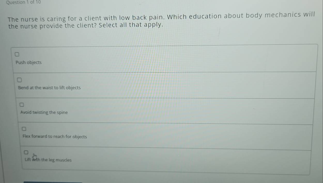 Solved: The nurse is caring for a client with low back pain. Which ...