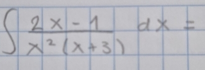 ∈t  (2x-1)/x^2(x+3) dx=