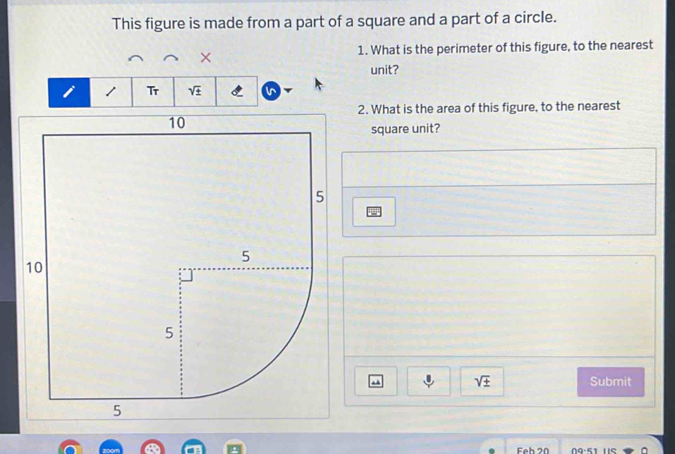 Solved: This figure is made from a part of a square and a part of a ...