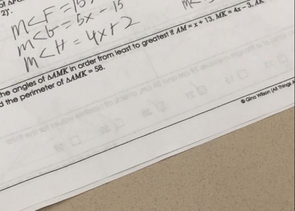 of AF
2)^circ .
AM=x+13, MK=4x-3, AK
he angles of △ AMK △ AMK=58. in order from least to greatest i 
Gina Willson (All Things / 
the perimeter of
