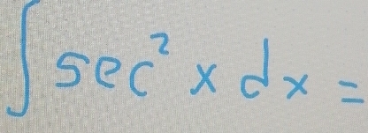 ∈t sec^2xdx=