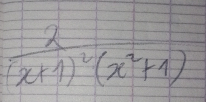 frac 2(x+1)^2(x^2+1)