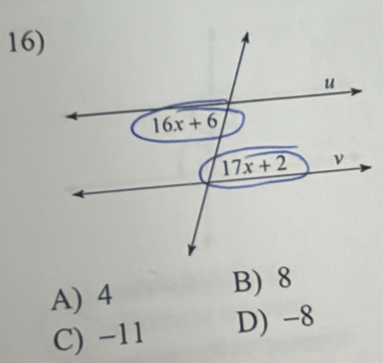 A) 4
B) 8
C) −11
D) -8