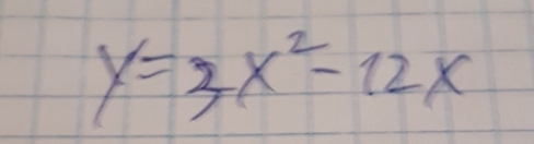 y=3x^2-12x