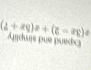 =(-a,a) 4x=
dwis pue puedx